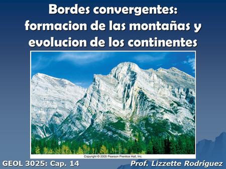 GEOL 3025: Cap. 14 Prof. Lizzette Rodríguez