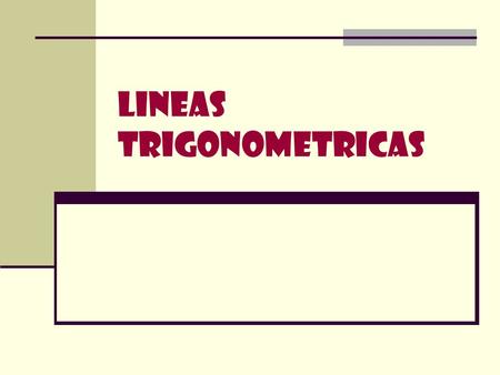 LINEAS TRIGONOMETRICAS
