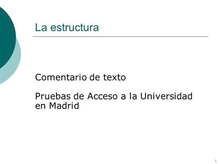 La estructura Comentario de texto Pruebas de Acceso a la Universidad en Madrid.