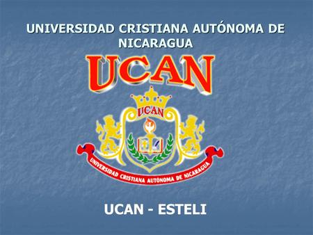 UNIVERSIDAD CRISTIANA AUTÓNOMA DE NICARAGUA