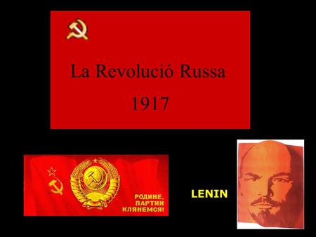 La Revolució Russa 1917 LENIN.