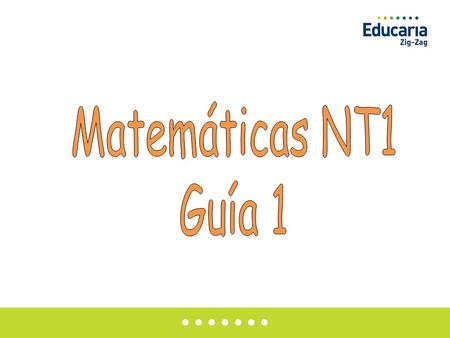 Matemáticas NT1 Guía 1.