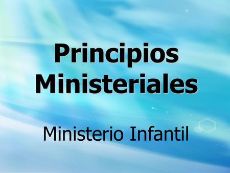 Principios Ministeriales Ministerio Infantil. Define el gane.