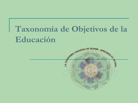 Taxonomía de Objetivos de la Educación