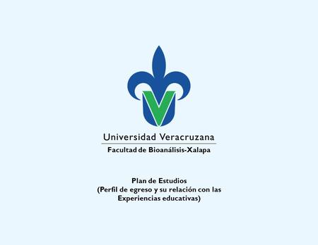 Facultad de Bioanálisis-Xalapa