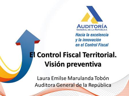 El Control Fiscal Territorial. Visión preventiva