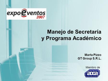 Manejo de Secretaría y Programa Académico Marta Pizzo GT Group S.R.L. Miembro de.