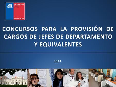 2014 CONCURSOS PARA LA PROVISIÓN DE CARGOS DE JEFES DE DEPARTAMENTO Y EQUIVALENTES.