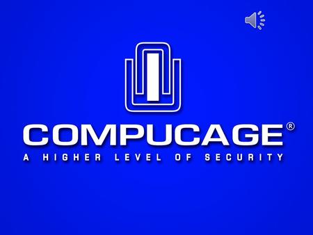 Compucage International Incorporated es una compañía manufacturera que diseña y construye dispositivos de seguridad física principalmente para computadoras.