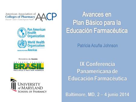 1999 1999 2008 2010 2012 OPS/OMS. Plan Básico de Educación Farmacéutica. Propuesta de Grupo de Trabajo. Lima, Perú, 6 – 9 Julio 1998. OPS/OMS, 1999. Propuesta.