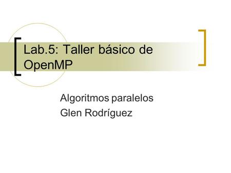 Lab.5: Taller básico de OpenMP