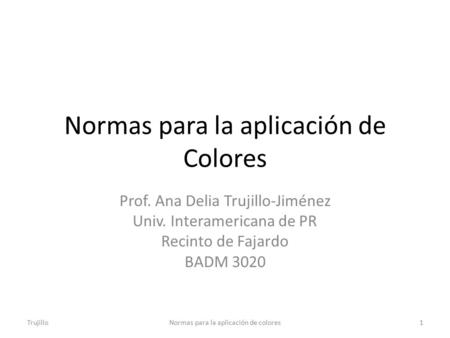 Normas para la aplicación de Colores
