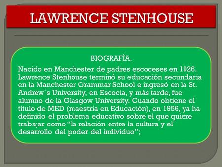 LAWRENCE STENHOUSE BIOGRAFÌA.