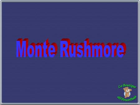 Monte Rushmore.
