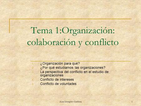 Tema 1:Organización: colaboración y conflicto