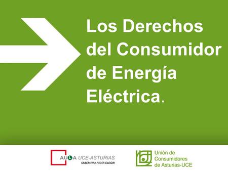 Los Derechos del Consumidor de Energía Eléctrica.