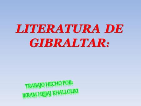 LITERATURA DE GIBRALTAR: