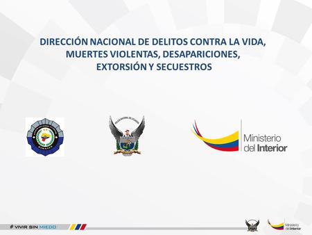 DIRECCIÓN NACIONAL DE DELITOS CONTRA LA VIDA,