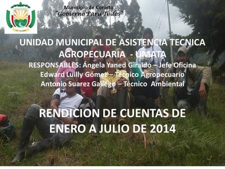 Municipio de Corinto RENDICION DE CUENTAS DE ENERO A JULIO DE 2014