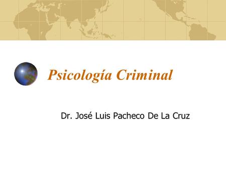 Dr. José Luis Pacheco De La Cruz