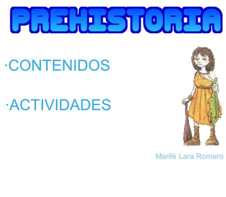 ·CONTENIDOS ·ACTIVIDADES Marifé Lara Romero.