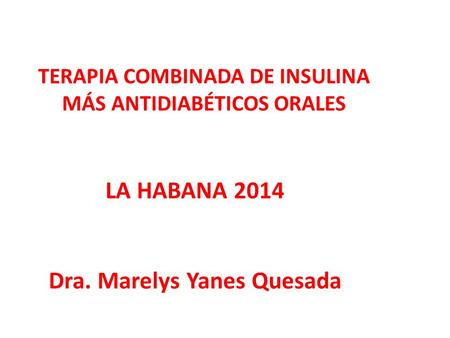 LA HABANA 2014 Dra. Marelys Yanes Quesada