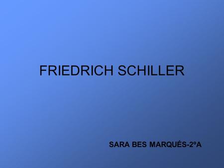 FRIEDRICH SCHILLER SARA BES MARQUÉS-2ºA.