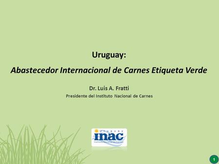 Uruguay: Dr. Luis A. Fratti