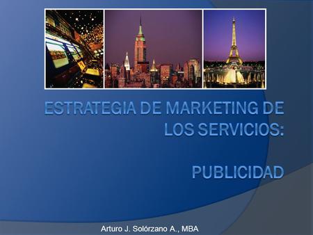 Estrategia de Marketing de los Servicios: Publicidad