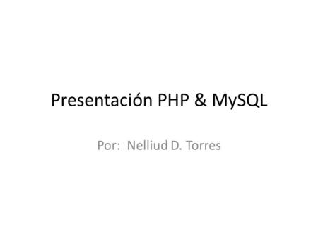 Presentación PHP & MySQL