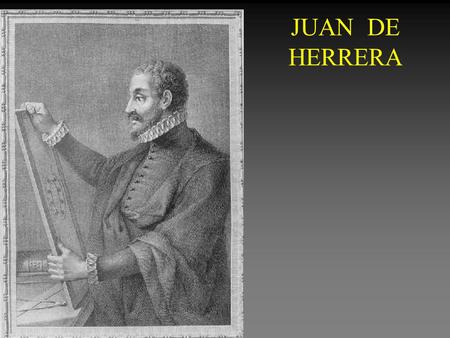 JUAN DE HERRERA.