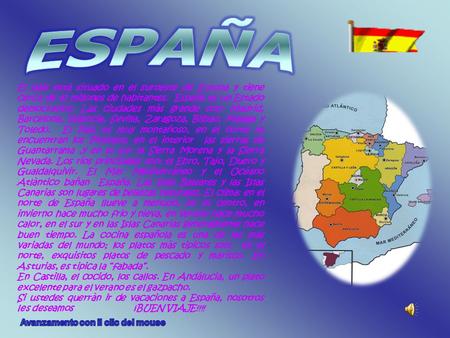 ESPAÑA El paìs està situado en el suroeste de Europa y tiene cerca de 42 millones de habitantes. España es un Estado democratico. Las ciudades màs grande.
