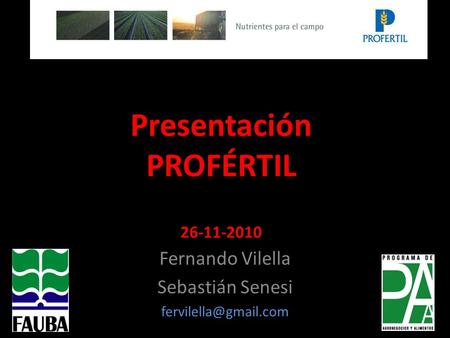 Presentación PROFÉRTIL 26-11-2010 Fernando Vilella Sebastián Senesi