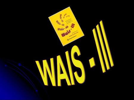 WAIS - III.