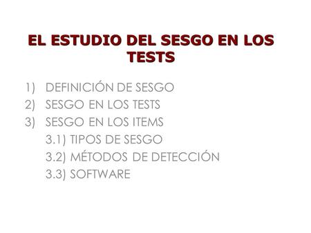 EL ESTUDIO DEL SESGO EN LOS TESTS