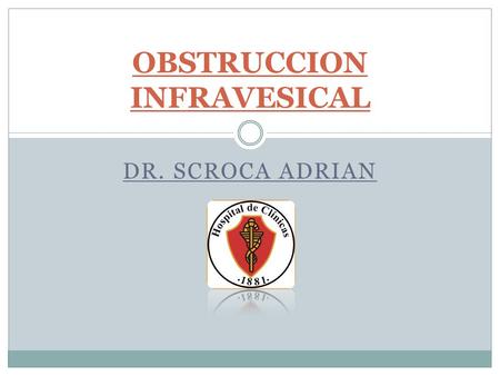OBSTRUCCION INFRAVESICAL