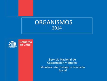 ORGANISMOS 2014 Servicio Nacional de Capacitación y Empleo