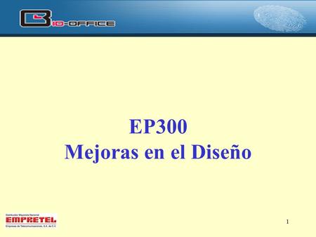 EP300 Mejoras en el Diseño.