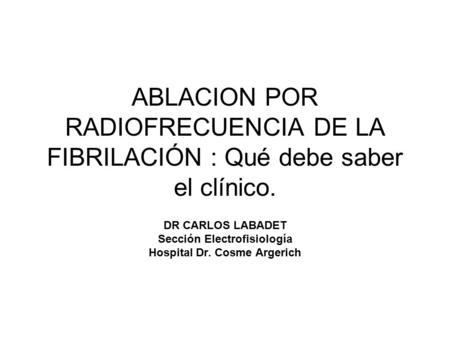 Sección Electrofisiología Hospital Dr. Cosme Argerich