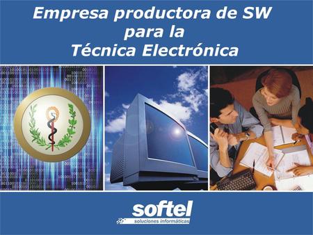 Empresa productora de SW para la Técnica Electrónica.