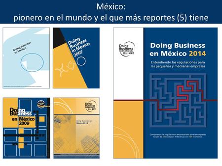 México: pionero en el mundo y el que más reportes (5) tiene.