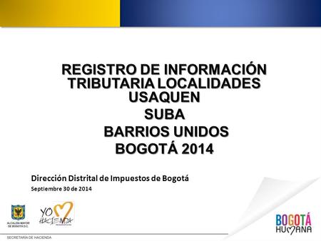 Dirección Distrital de Impuestos de Bogotá Septiembre 30 de 2014.