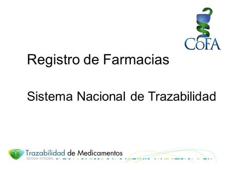 Registro de Farmacias Sistema Nacional de Trazabilidad.
