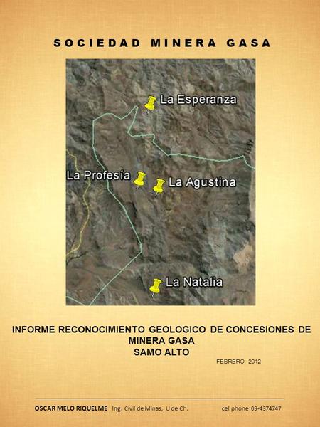 INFORME RECONOCIMIENTO GEOLOGICO DE CONCESIONES DE MINERA GASA