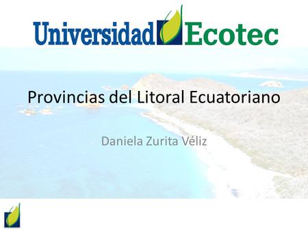 Provincias del Litoral Ecuatoriano