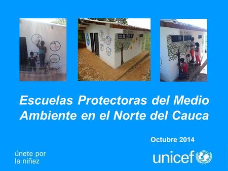 Escuelas Protectoras del Medio Ambiente en el Norte del Cauca Octubre 2014.