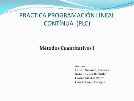 PRACTICA PROGRAMACIÓN LÍNEAL CONTÍNUA (PLC)