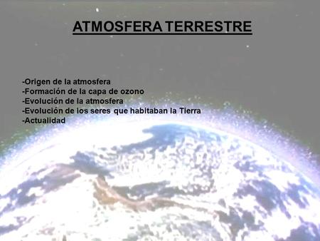 ATMOSFERA TERRESTRE -Origen de la atmosfera