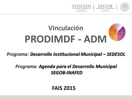 PRODIMDF - ADM Vinculación FAIS 2015