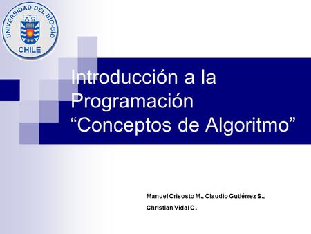 Introducción a la Programación “Conceptos de Algoritmo”